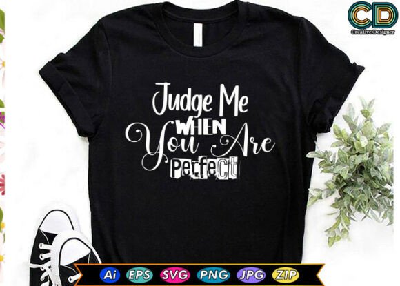 Judge Me When You Are Perfect: A Modern Mindset for Authentic Living