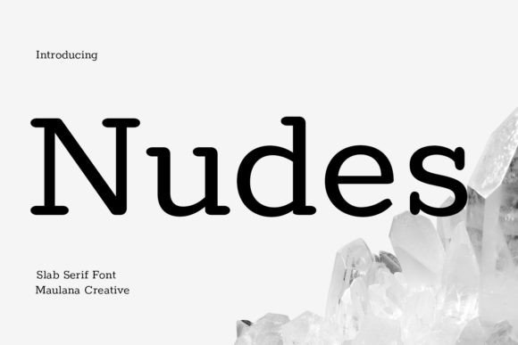 Nudes Slab Serif Font: A Light Touch with Serious Versatility